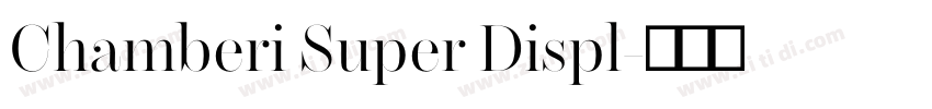 Chamberi Super Displ字体转换